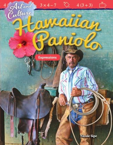 Art and Culture: Hawaiian Paniolo: Expressions (Mathematics in the Real World)