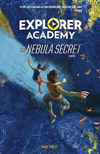 The Nebula Secret (Explorer Academy, Bk. 1)