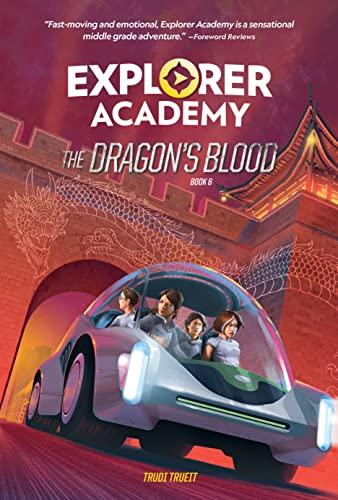 The Dragon's Blood (Explorer Academy, Bk. 6)