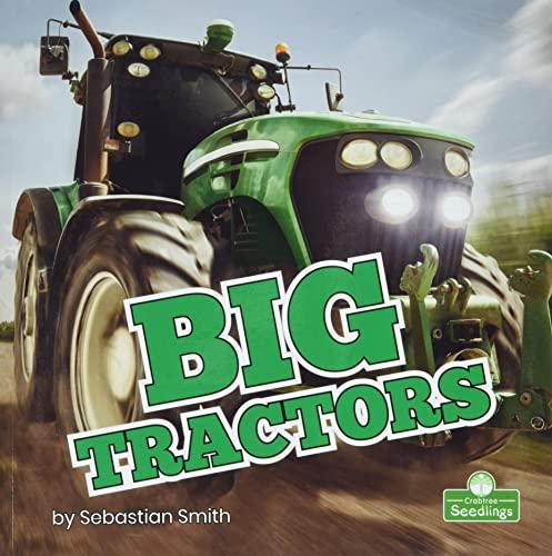 Big Tractors (Big Machines)