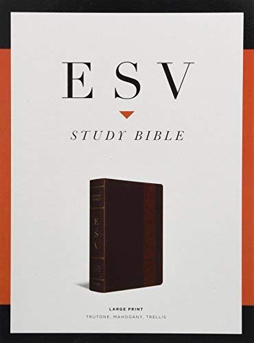 ESV Study Bible (Large Print, TruTone Mahogany, Trellis Design)