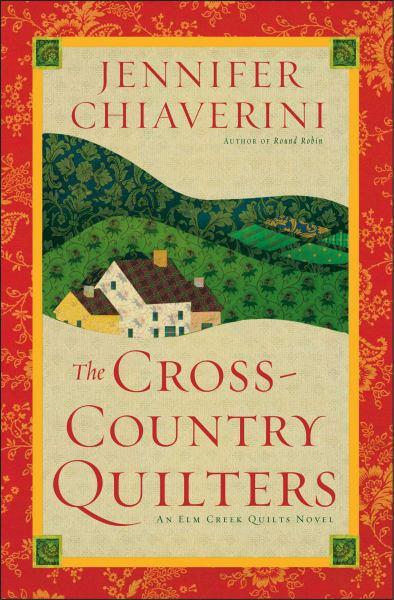The Cross-Country Quilters (Elm Creek Quilts)