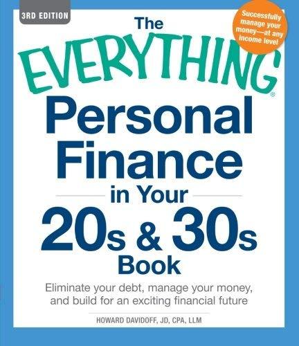 The Everything Personal Finance in Your 20s and 30s Book (Third Edition)
