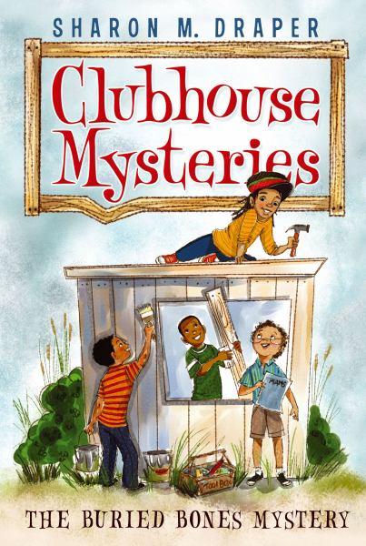 The Buried Bones Mystery (Clubhouse Mysteries, Bk. 1)