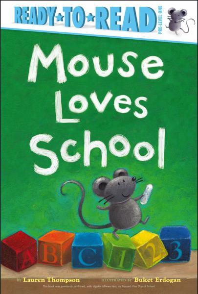Mouse Loves School (Ready-To-Read, Pre-Level 1)