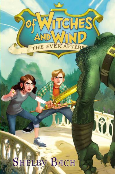 Of Witches and Wind (The Ever Afters, Bk. 2)