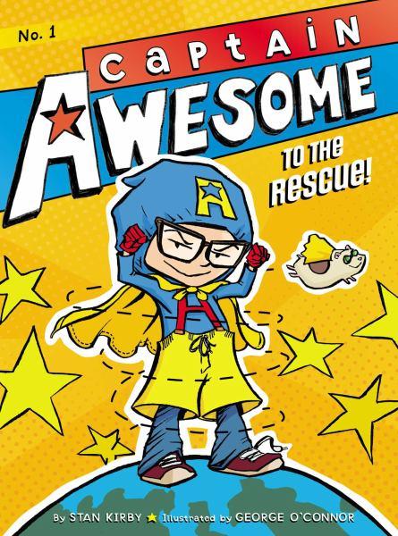 Captain Awesome to the Rescue! (Captain Awesome, Bk. 1)