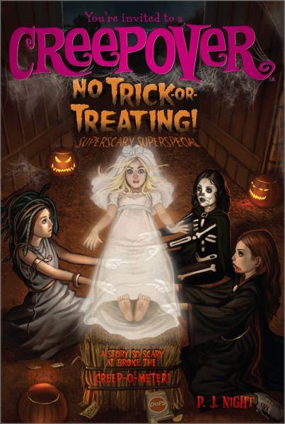 No Trick-or-Treating!  (You're Invited to a Creepover, Bk. 9)