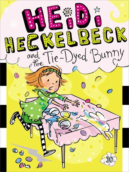 Heidi Heckelbeck and the Tie-Dyed Bunny (Bk.10)