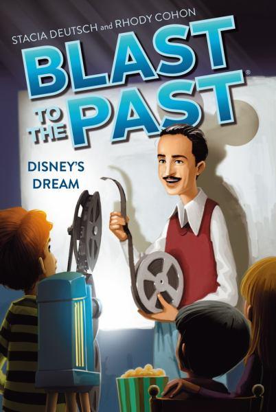 Disney's Dream (Blast to the Past, Bk. 2)