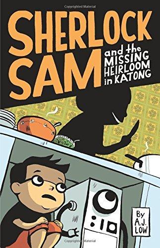 Sherlock Sam and the Missing Heirloom in Katong (Sherlock Sam, Bk. 1)