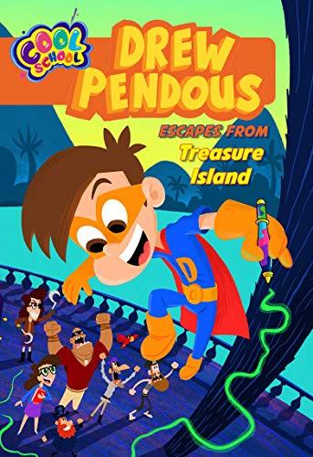 Drew Pendous Escapes from Treasure Island (Drew Pendous, Bk. 4)