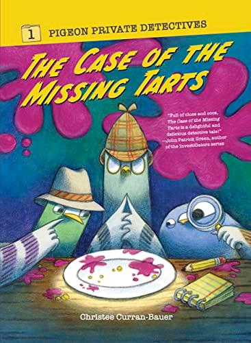 The Case of the Missing Tarts (Pigeon Private Detectives, Bk. 1)