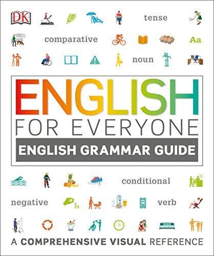 English for Everyone, English Grammar Guide: A Comprehensive Visual Reference