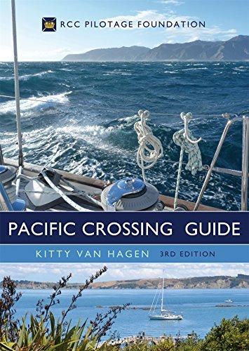 The Pacific Crossing Guide (RCC Pilotage Foundation, Third Edition)