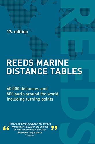 Reeds Marine Distance Tables: 60,000 Distances and 500 Ports Around the World Including Turning Points (17th Edition)