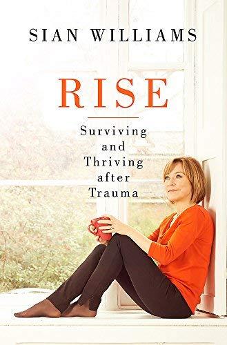 Rise: Surviving and Thriving After Trauma