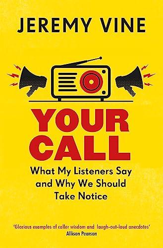 Your Call: What My Listeners Say and Why We Should Take Note