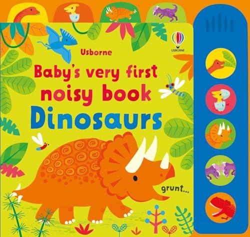 Dinosaurs (Baby's Very First Noisy Book)