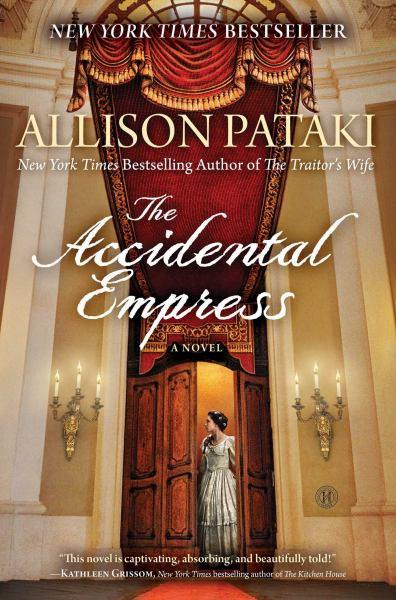 The Accidental Empress: A Novel