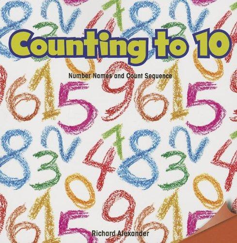 Counting to 10: Number Names and Count Sequence (Infomax Common Core Math Readers)