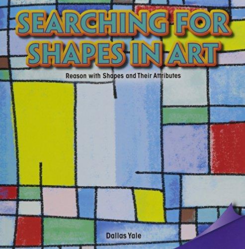 Searching for Shapes in Art: Reason With Shapes and Their Attributes (Infomax Math Readers)