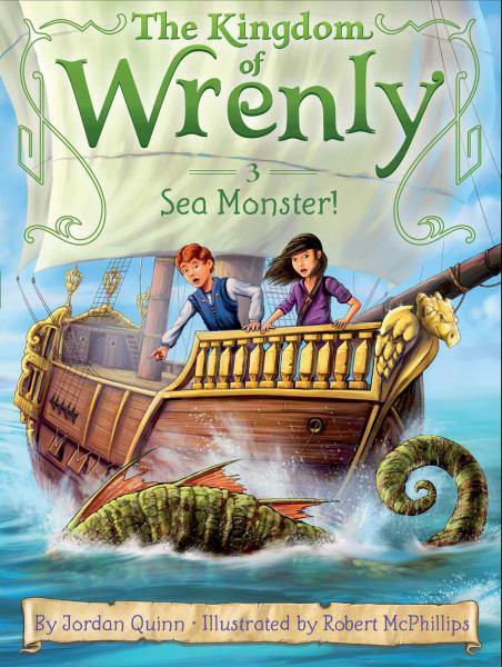 Sea Monster! (The Kingdom of Wrenly, Bk. 3)
