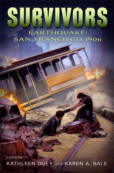 Earthquake:  San Francisco, 1906 (Survivors, Bk. 2)