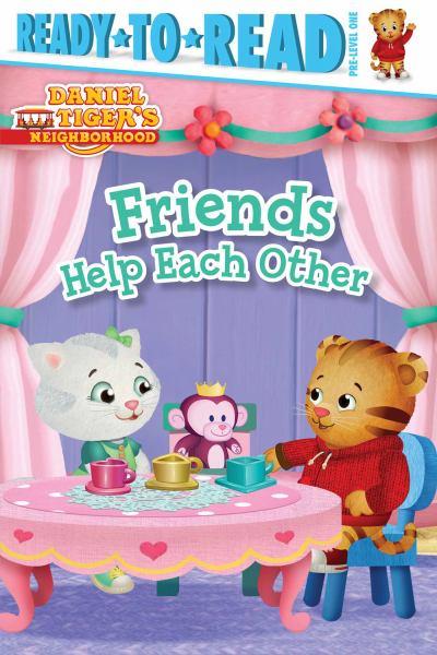 Friends Help Each Other (Daniel Tiger's Neighborhood, Ready-To-Read, Level 1)
