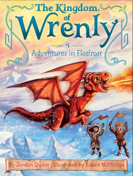 Adventures in Flatfrost (The Kingdom of Wrenly, Bk. 5)