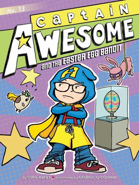 Captain Awesome and the Easter Egg Bandit (Bk. 13)