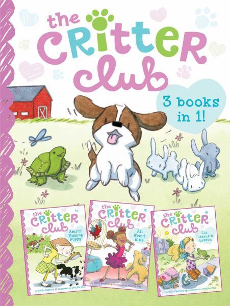The Critter Club (Amy and the Missing Puppy/All About Ellie/Liz Learns a Lesson)