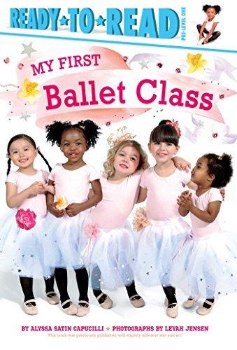 My First Ballet Class (Ready-To-Read, Pre-Level 1)