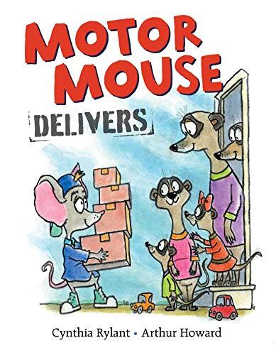 Motor Mouse Delivers (Motor Mouse Books)