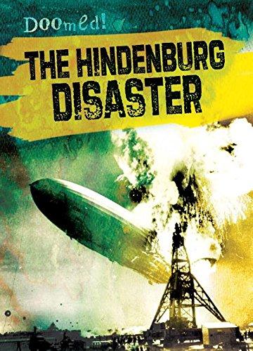 The Hindenburg Disaster (Doomed!)