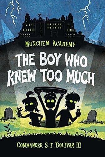 The Boy Who Knew too Much (Munchem Academy, Bk. 1)