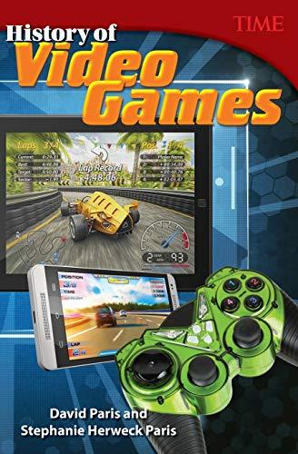 History of Video Games (Time Non-Fiction Reader)