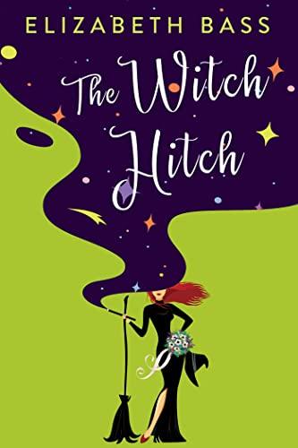 The Witch Hitch (Cupcake Coven, Bk. 2)