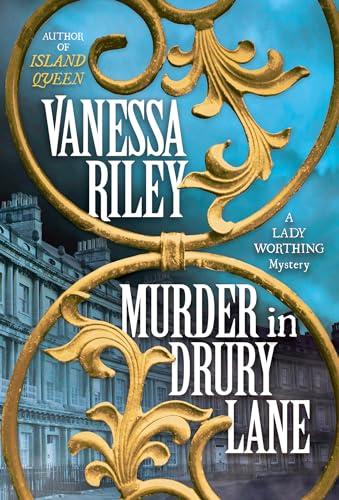 Murder in Drury Lane (The Lady Worthing Mysteries, Bk. 2)