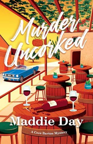 Murder Uncorked (Cece Barton Mystery, Bk. 1)