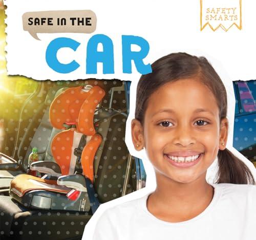 Safe in the Car (Safety Smarts)