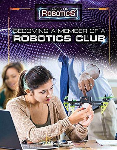 Becoming a Member of a Robotics Club (Hands-On Robotics)
