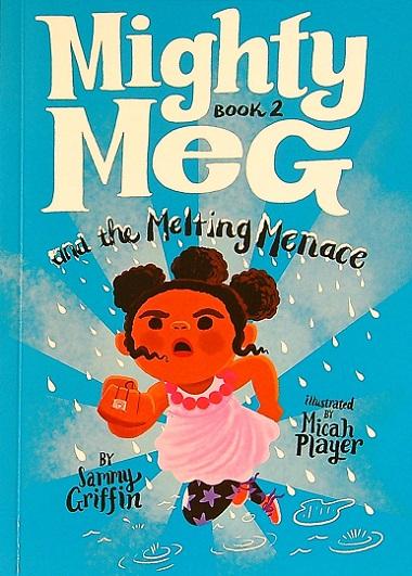 Mighty Meg and the Melting Menace (Mighty Meg, Bk. 2)