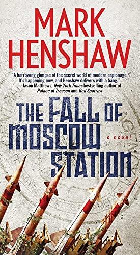 The Fall of Moscow Station (Jonathan Burke/Kyra Stryker Thriller, Bk. 2)