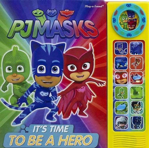 It's Time to Be a Hero (PJ Masks)