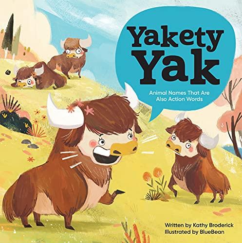 Yakety Yak: Animal Names That Are Also Action Words