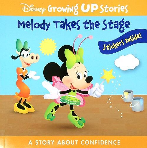 Melody Takes the Stage: A Story About Confidence (Disney Growing Up Stories)