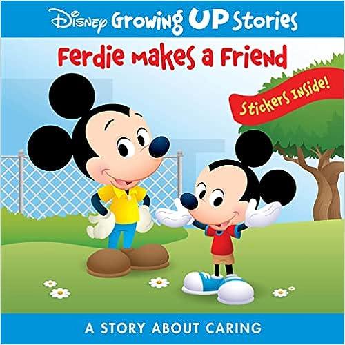 Ferdie Makes a Friend: A Story About Caring (Disney Growing Up Stories)