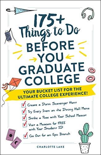 175+ Things to Do Before You Graduate College