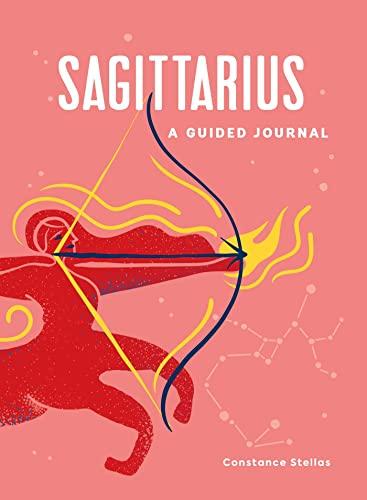 Sagittarius: A Guided Journal (Astrological Journals)